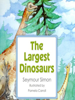 cover image of The Largest Dinosaurs